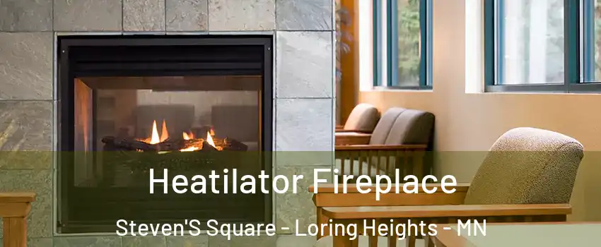 Heatilator Fireplace Steven'S Square - Loring Heights - MN