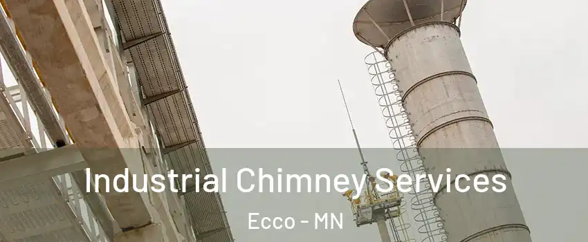 Industrial Chimney Services Ecco - MN