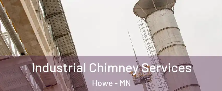 Industrial Chimney Services Howe - MN