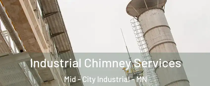 Industrial Chimney Services Mid - City Industrial - MN