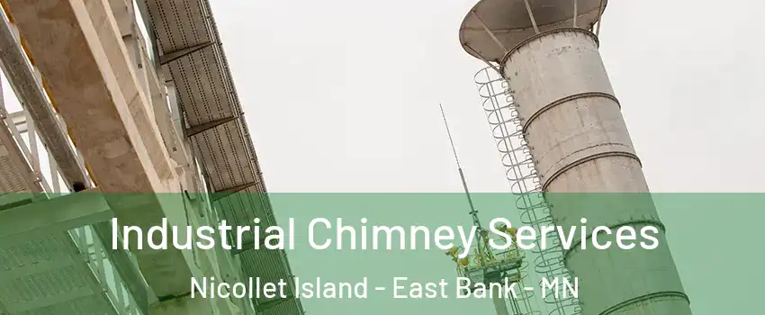 Industrial Chimney Services Nicollet Island - East Bank - MN