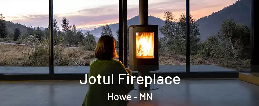 Jotul Fireplace Howe - MN