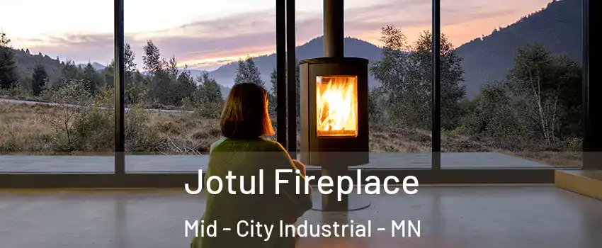 Jotul Fireplace Mid - City Industrial - MN