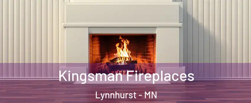 Kingsman Fireplaces Lynnhurst - MN