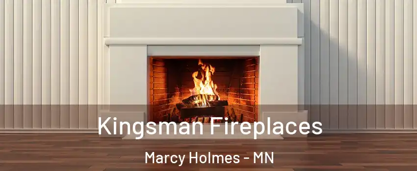 Kingsman Fireplaces Marcy Holmes - MN