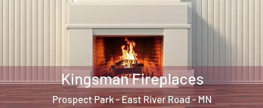 Kingsman Fireplaces Prospect Park - East River Road - MN