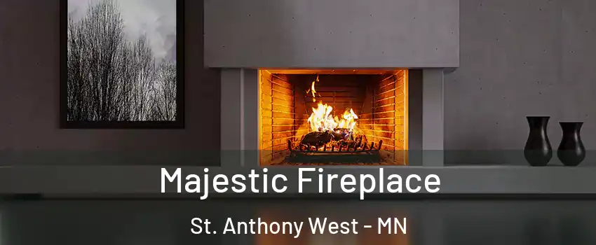 Majestic Fireplace St. Anthony West - MN
