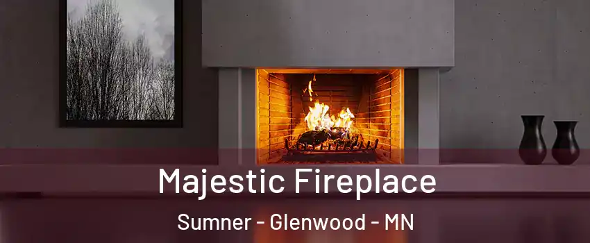 Majestic Fireplace Sumner - Glenwood - MN