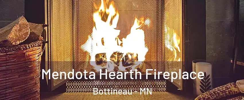 Mendota Hearth Fireplace Bottineau - MN