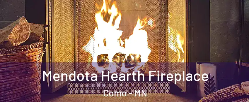 Mendota Hearth Fireplace Como - MN
