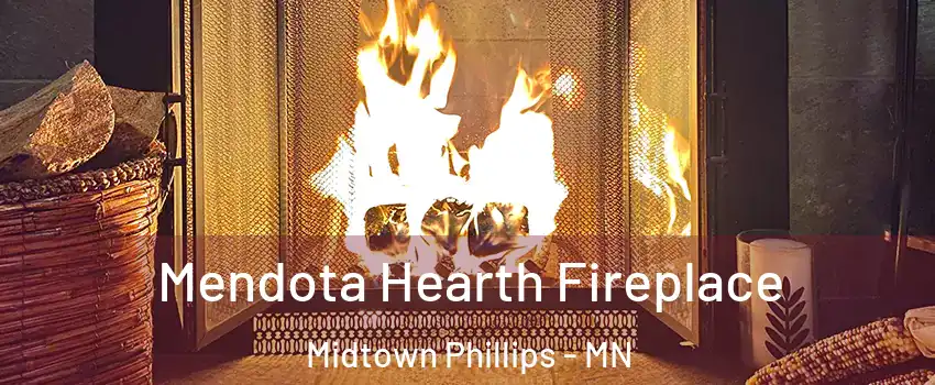 Mendota Hearth Fireplace Midtown Phillips - MN