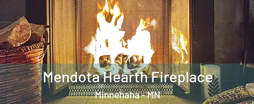 Mendota Hearth Fireplace Minnehaha - MN