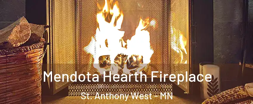Mendota Hearth Fireplace St. Anthony West - MN