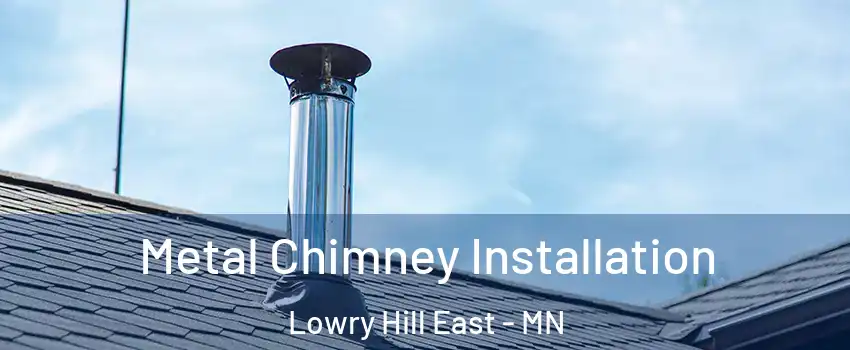 Metal Chimney Installation Lowry Hill East - MN