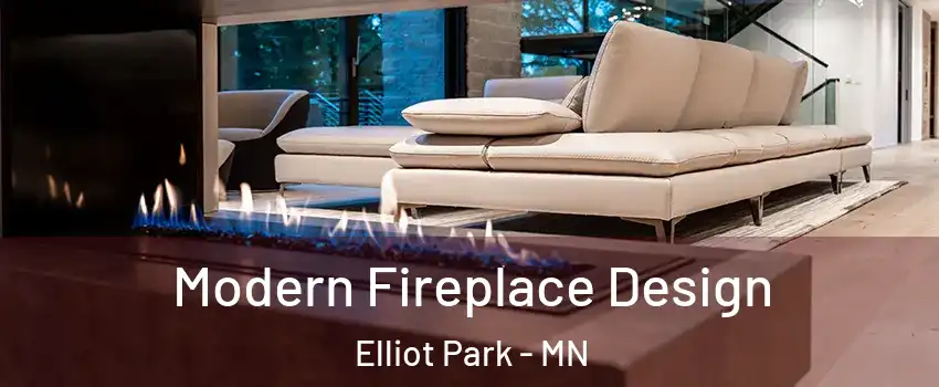 Modern Fireplace Design Elliot Park - MN