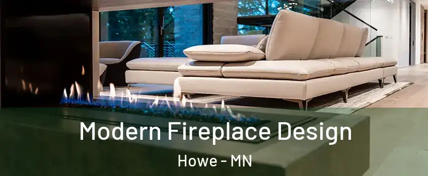 Modern Fireplace Design Howe - MN