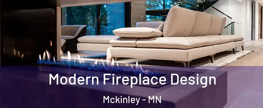 Modern Fireplace Design Mckinley - MN