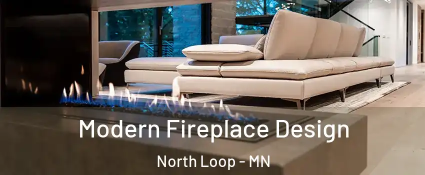 Modern Fireplace Design North Loop - MN
