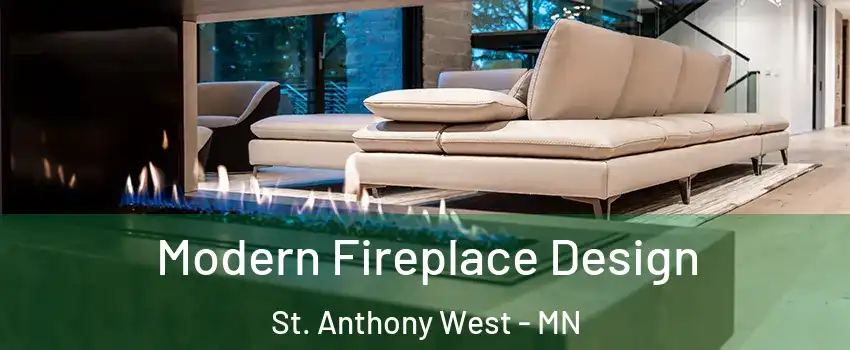 Modern Fireplace Design St. Anthony West - MN