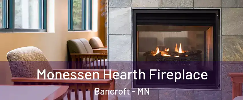 Monessen Hearth Fireplace Bancroft - MN