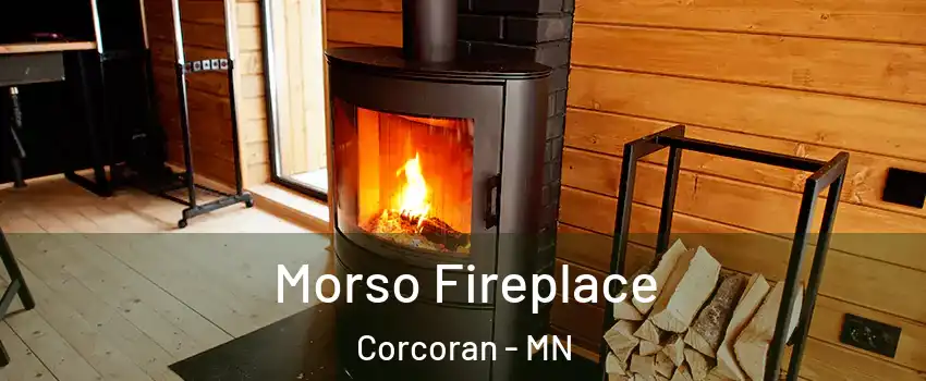 Morso Fireplace Corcoran - MN