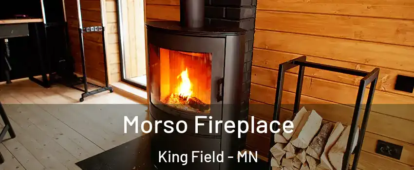 Morso Fireplace King Field - MN