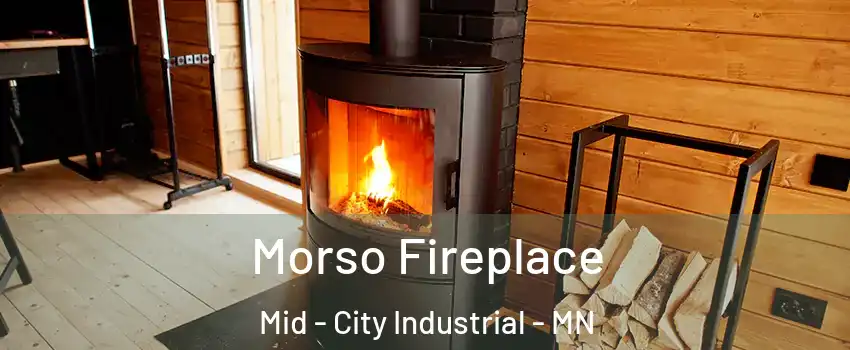 Morso Fireplace Mid - City Industrial - MN