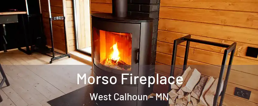 Morso Fireplace West Calhoun - MN