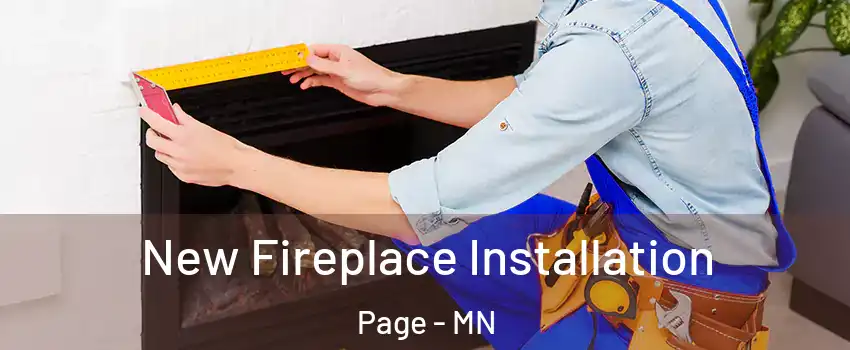 New Fireplace Installation Page - MN