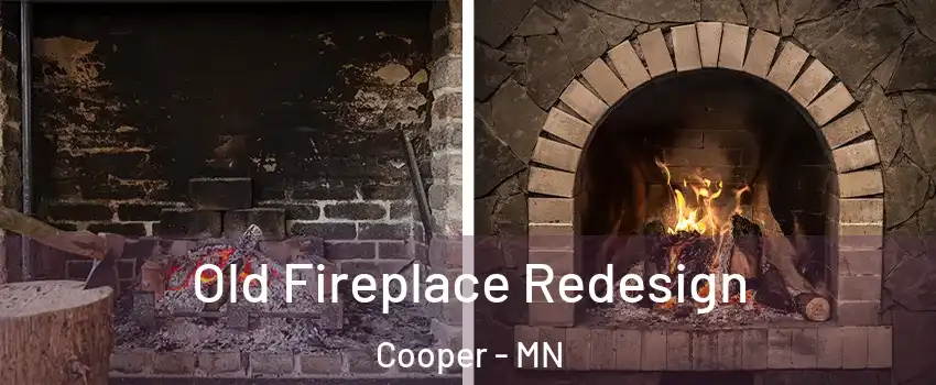 Old Fireplace Redesign Cooper - MN
