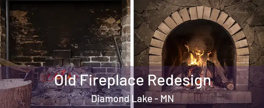 Old Fireplace Redesign Diamond Lake - MN