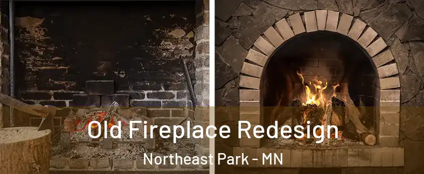 Old Fireplace Redesign Northeast Park - MN