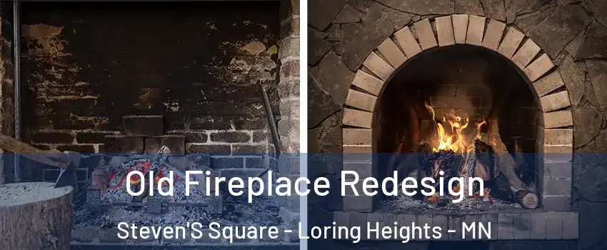 Old Fireplace Redesign Steven'S Square - Loring Heights - MN