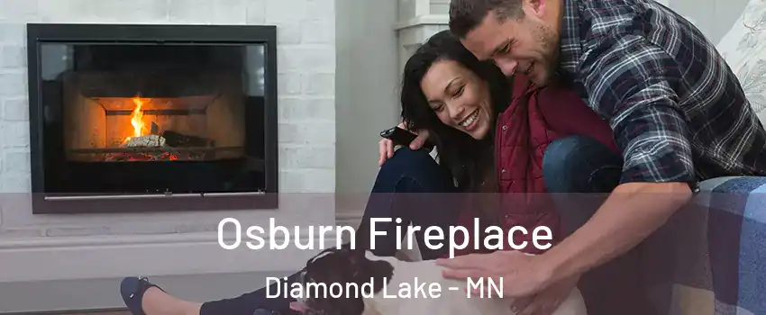 Osburn Fireplace Diamond Lake - MN