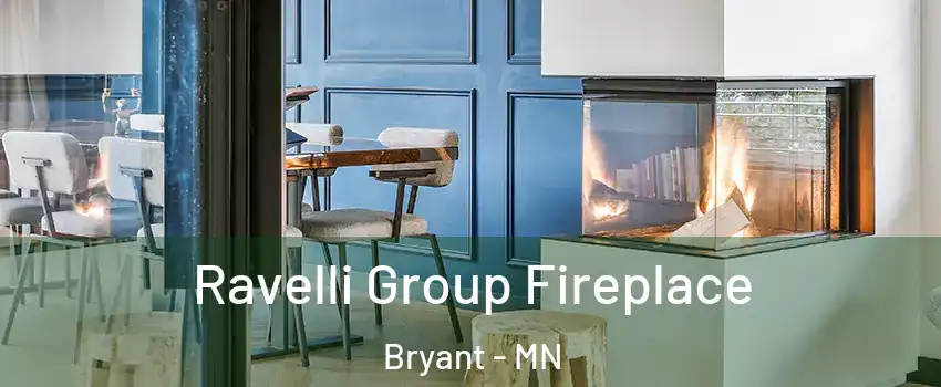Ravelli Group Fireplace Bryant - MN