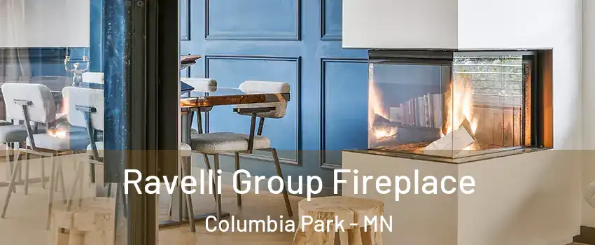 Ravelli Group Fireplace Columbia Park - MN