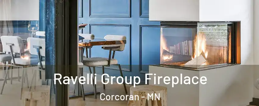 Ravelli Group Fireplace Corcoran - MN