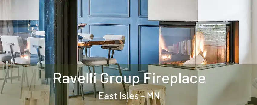 Ravelli Group Fireplace East Isles - MN