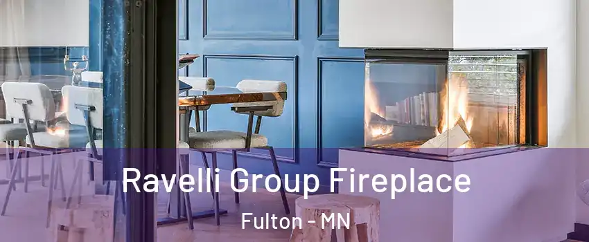 Ravelli Group Fireplace Fulton - MN