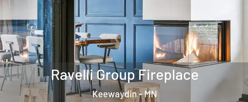Ravelli Group Fireplace Keewaydin - MN