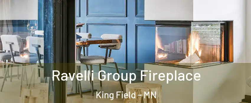 Ravelli Group Fireplace King Field - MN