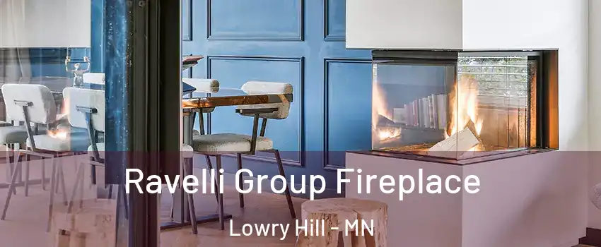 Ravelli Group Fireplace Lowry Hill - MN