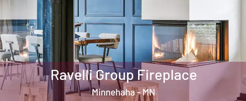 Ravelli Group Fireplace Minnehaha - MN