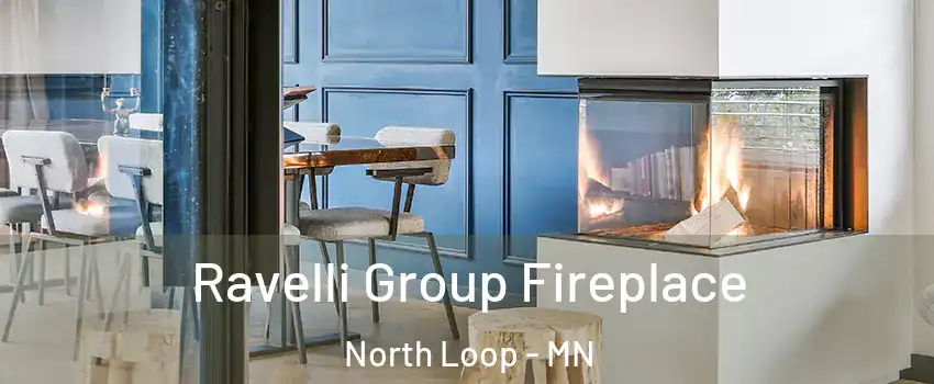 Ravelli Group Fireplace North Loop - MN