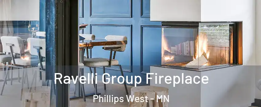 Ravelli Group Fireplace Phillips West - MN