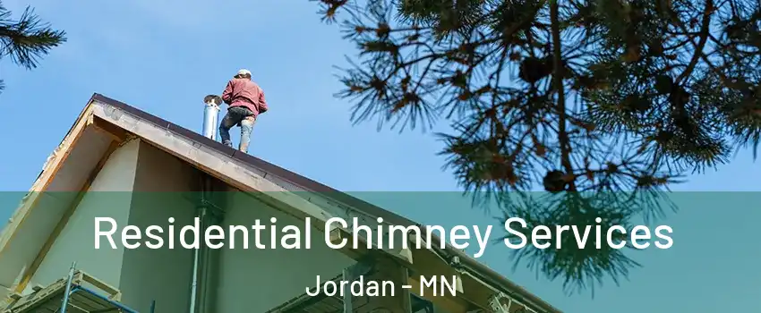 Residential Chimney Services Jordan - MN