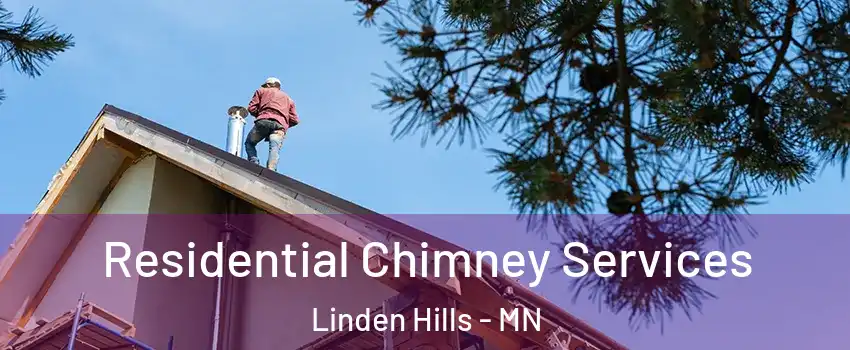 Residential Chimney Services Linden Hills - MN
