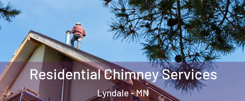 Residential Chimney Services Lyndale - MN