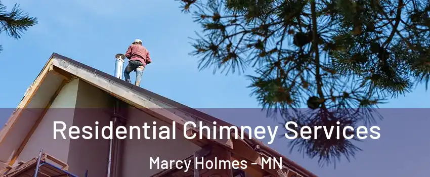 Residential Chimney Services Marcy Holmes - MN