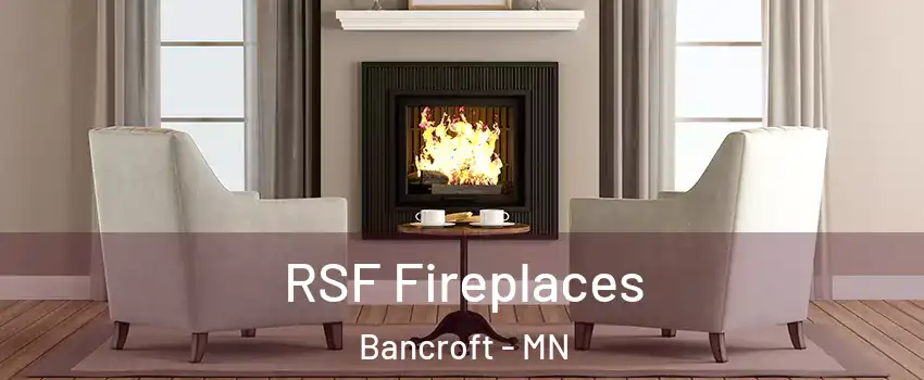 RSF Fireplaces Bancroft - MN